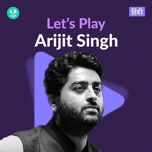 Let's Play - Arijit Singh - Hindi